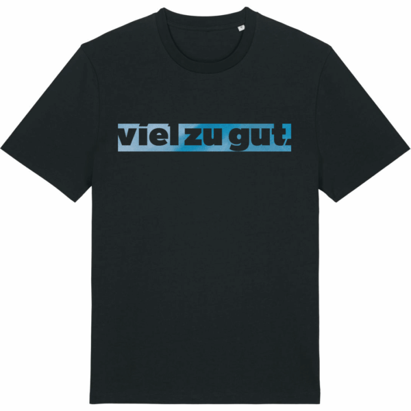 viel zu gut. T-Shirt "Himmelblau" in schwarz