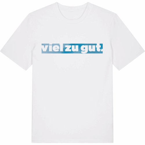 viel zu gut. T-Shirt "Himmelblau" in weiß